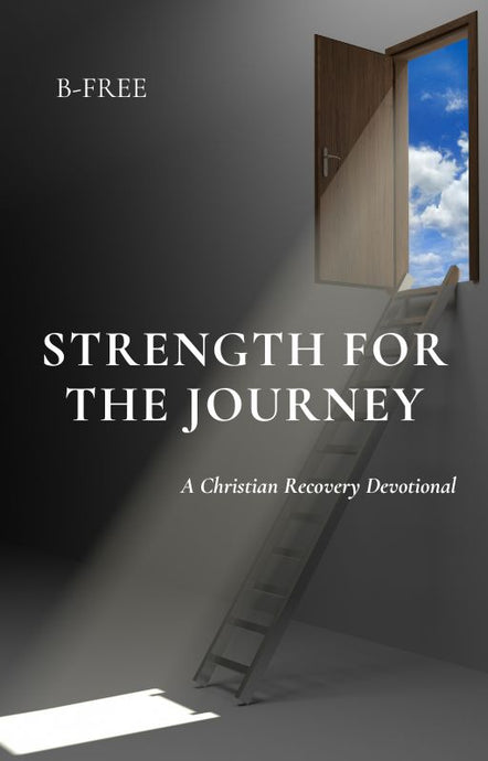 Strength for the Journey: A Christian Recovery Devotional