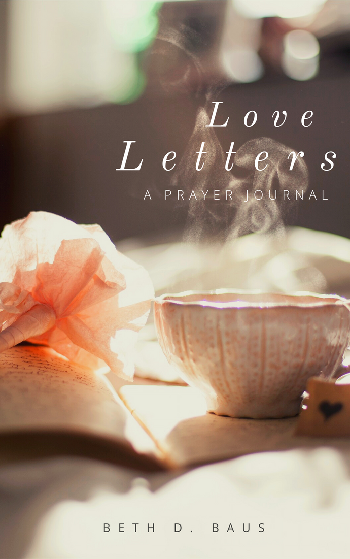 Love Letters: A Prayer Journal